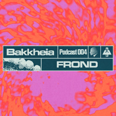 Bakk Heia Podcast 004 - FROND