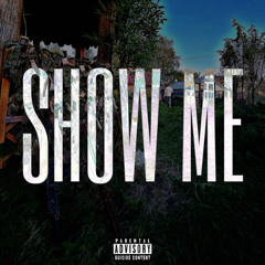 Show me // prod.scrdsq33 / mix.bbrnng