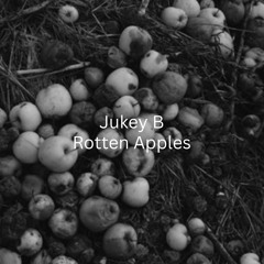 JukeyB - Rotten 🍎