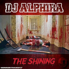 DJ Alphira -  The Shining (Rotjecore Records)