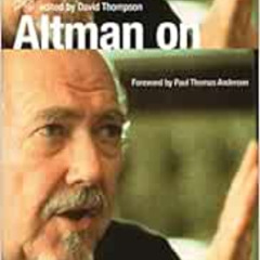 Access KINDLE 📁 Altman on Altman by David Thompson,Paul Thomas Anderson KINDLE PDF E