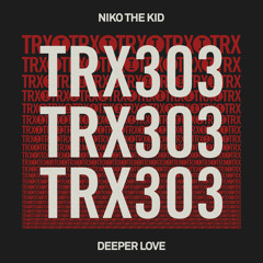 Niko The Kid - Deeper Love