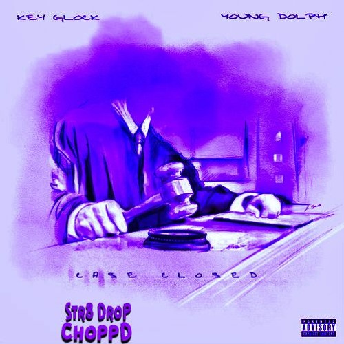 Young Dolph , Key Glock - Case Closed (Str8Drop ChoppD remix)