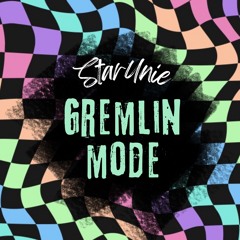 Gremlin Mode