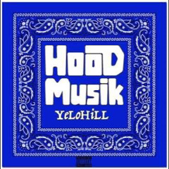 Yelohill - Hood Musik