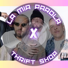 La Mia Parola x Thrift Shop (Shablo, Guè, Joshua-Sanremo 2025) [Pedros Mashup]