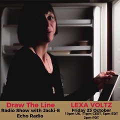 #332 Draw The Line Radio Show 25-10-2024 with Guest mix 2nd hr by Lexa Voltz