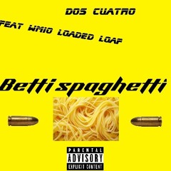 Betti Spaghetti