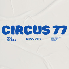 Circus 77 - Shaarany