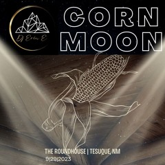 Corn Moon | Tesuque Roundhouse