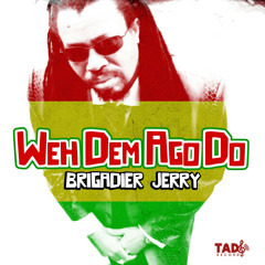 Stream Everyman a Me Brethren by Brigadier Jerry | Listen online