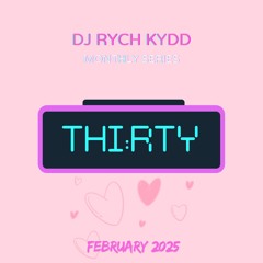 THI:RTY || FEBRUARY 2025 (CLEAN)