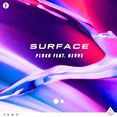 Surface (feat. Nevve)