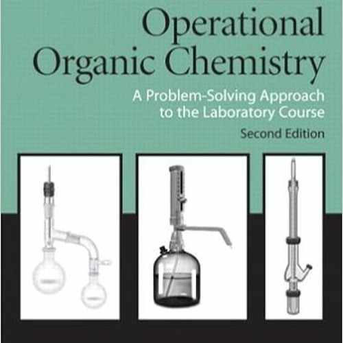 [PDF] ✔️ eBooks Multiscale Operational Organic Chemistry: A Problem Solving Approach to the Laborato