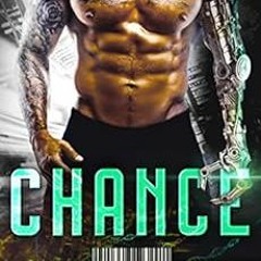 ACCESS EBOOK 💗 CHANCE: SciFi Cyborg Romance (Cyn City Cyborgs Book 1) by Pearl Foxx