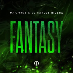 DJ C - Side & DJ Carlos Rivera - Fantasy (Extended Mix)