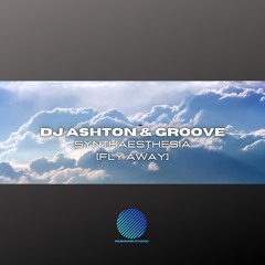 DJ Ashton & Groove - Synaesthesia [Fly Away][sample].mp3