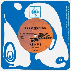Venus - Cold Coffee