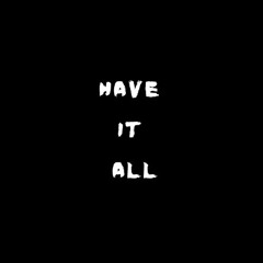 HAVE IT ALL REALL - HAMMANCOMEGETIT & REALLIFEQ , HIPUNKHOP BEAT
