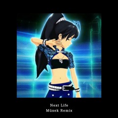 我那覇響 - Next Life (Müxek Remix)