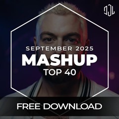 Mashup Top 40 - September 2025