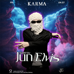 Guest DJ Jun Elvis @ Karma Danang | FRIDAY 04.07.2025