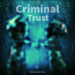 Criminal Trust