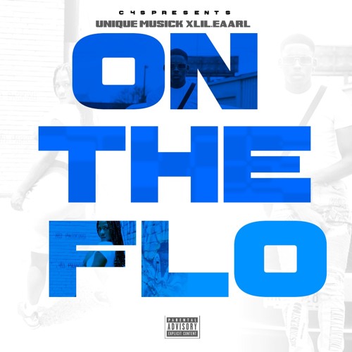 On The FLO - Unique Musick x Lil Eaarl