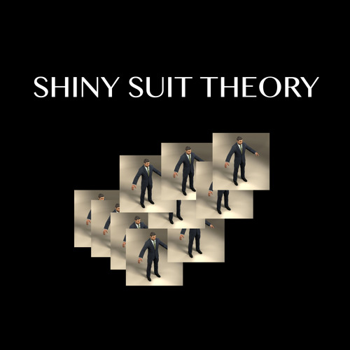 Shiny Suit Theory
