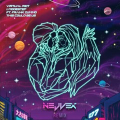 Virtual Riot & Modestep - This Could Be Us feat. Frank Zummo (Nejvex Remix) [🥈RUNNER UP]