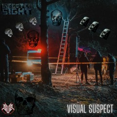 INFECTEDSIGHT - VISUAL SUSPECT