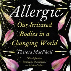 EPUB READ Allergic: Our Irritated Bodies in a Changing World