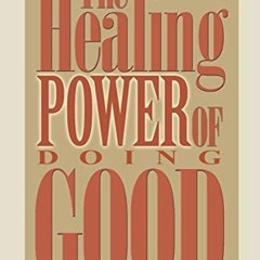 [GET] EBOOK 🗸 The Healing Power of Doing Good by  Allan Luks &  Peggy Payne EPUB KIN