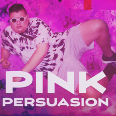 pink persuasion