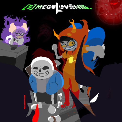 [S] MEGALOVANIA.