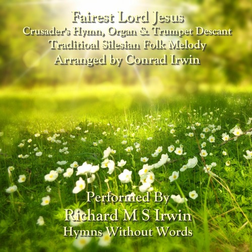 Fairest Lord Jesus (Crusader's Hymn, Organ & Trumpet, 3 Verses)