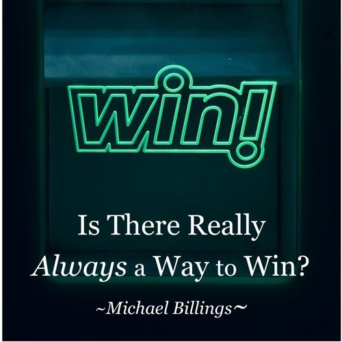 Is There Really Always a Way to Win | Part 03