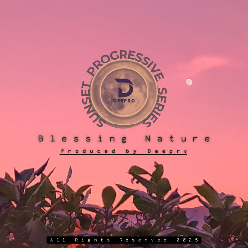 Deepro - Blessing Nature (Deepro's Retouch Version)
