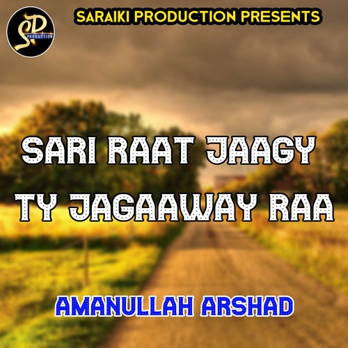 Sari Raat Jaagy Ty Jagaaway Raa