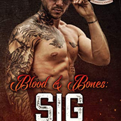 Get PDF 🖊️ Blood & Bones: Sig (Blood Fury MC Book 2) by  Jeanne St. James KINDLE PDF