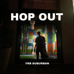 HOP OUT