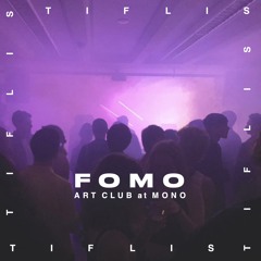 Tiflis, FOMO Art Club, MONO - 26th November 2022