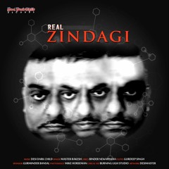 REAL ZINDAGI |Music Desi Dark Child|Singer Master Rakesh|Lyrics Binder Newapindia