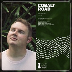 Cobalt Road - Deep House Mix