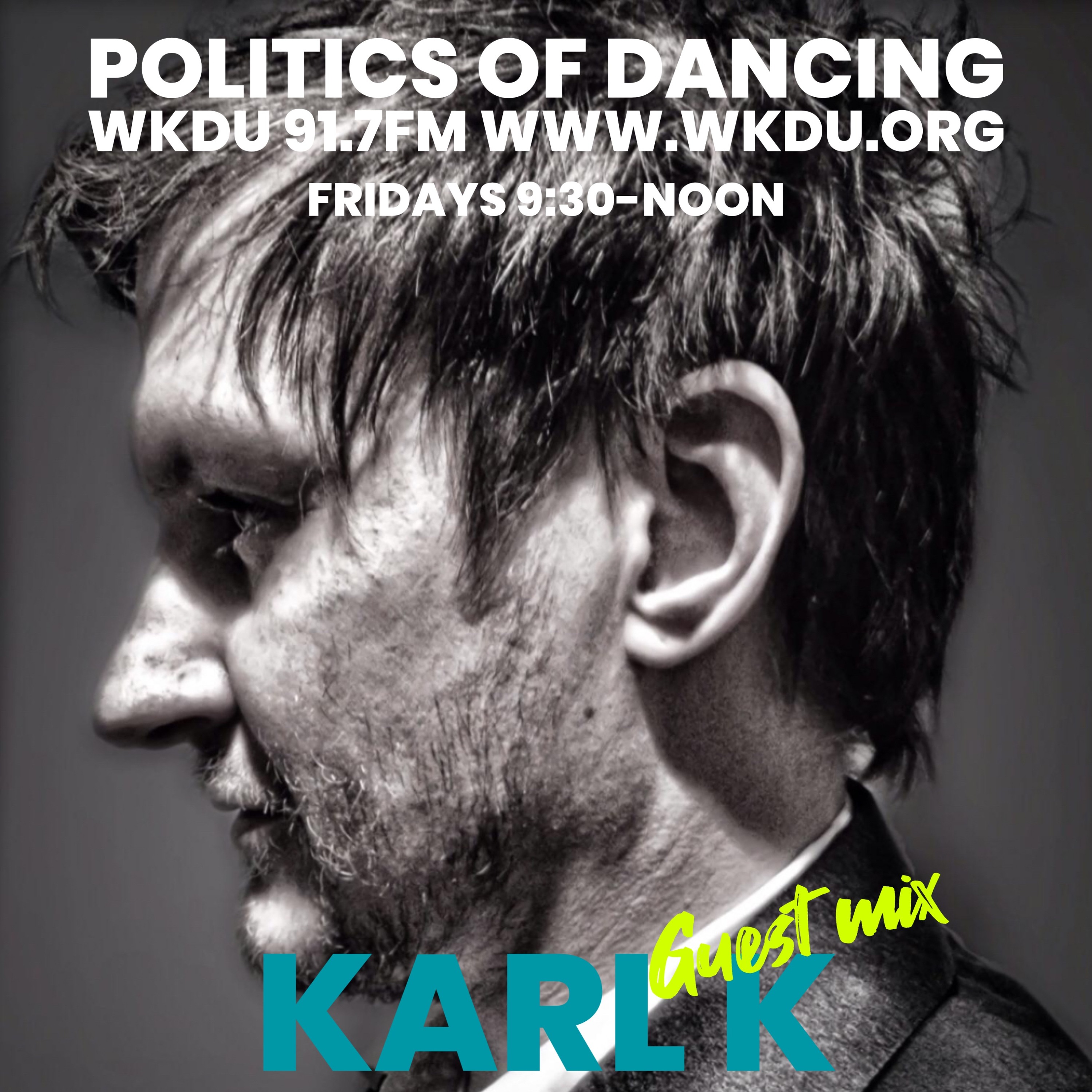 DJ ROO- Politics of Dancing 8/30/24-with KARL K episode artwork