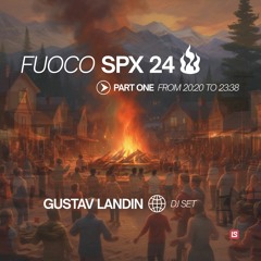 FUOCO SPX 24 - PART ONE