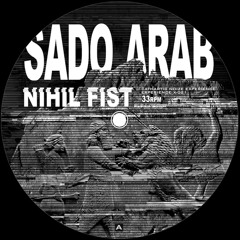 NIHIL FIST - new 12"-EP "Sado Arab" on CNE-Rec. (Teaser)