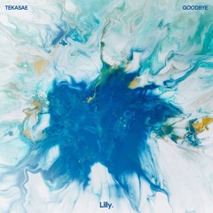 TEKASAE - Goodbye