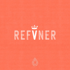 R E F I N E R (feat. Josh Lecroy & Cyfë II)