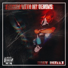 Thuggin With My Demons